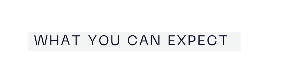 What you can expect
